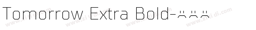 Tomorrow Extra Bold字体转换